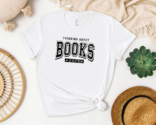 THINKING ABOUT BOOKS 24/7 SHIRT
