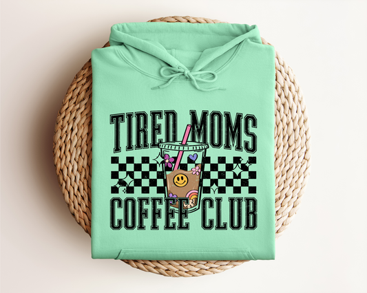 TIRED MOMS COFFEE CLUB HOODIE