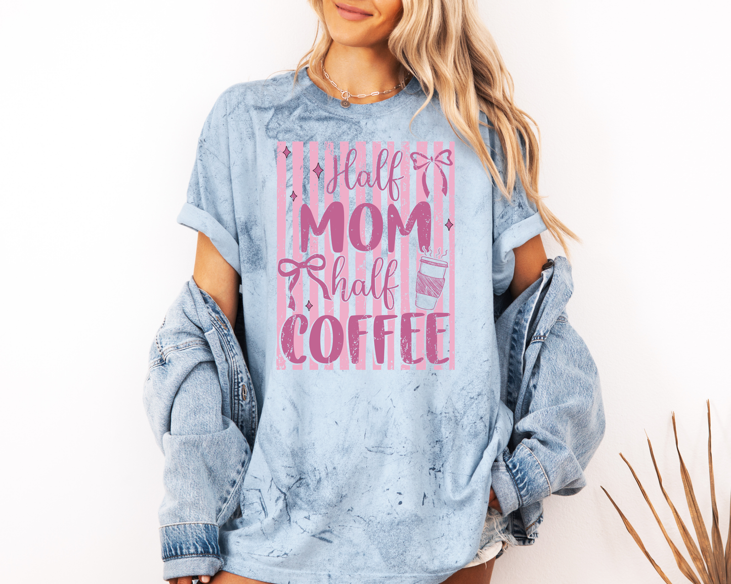 *NEW* HALF MOM HALF COFFEE CC SHIRT