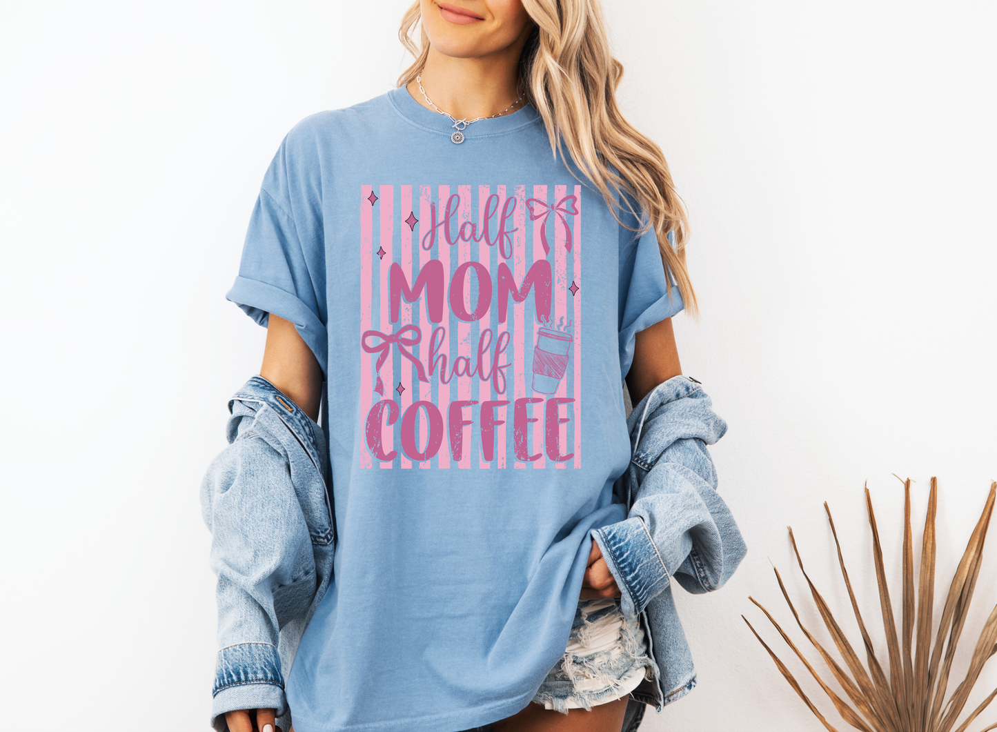 *NEW* HALF MOM HALF COFFEE CC SHIRT