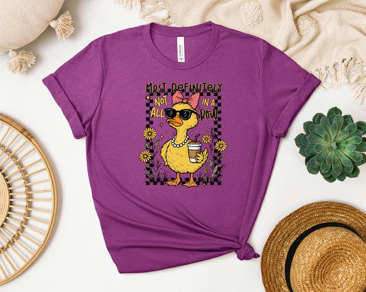 MOST DEFINITELY NOT ALL IN A ROW SHIRT