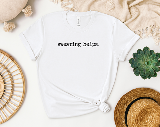 SWEARING HELPS SHIRT