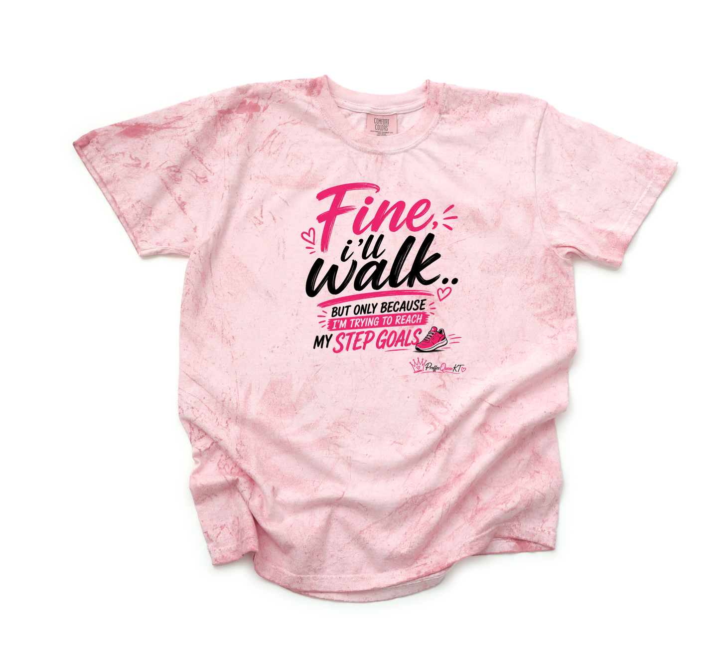 *NEW* FINE I'LL WALK CC SHIRT