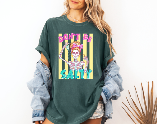 *NEW* DON'T BE SALTY CC SHIRT
