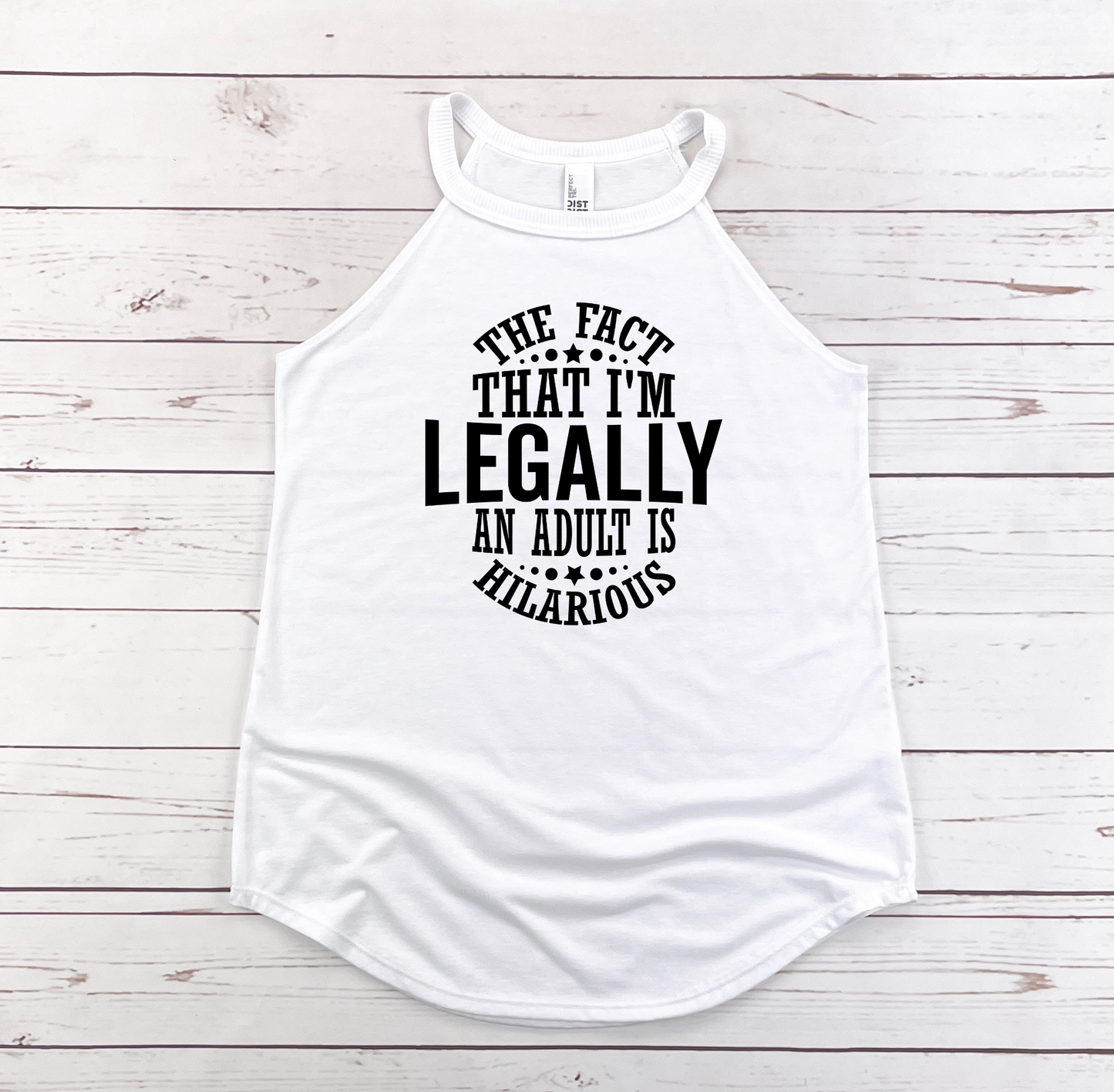 LEGALLY AN ADULT TANK