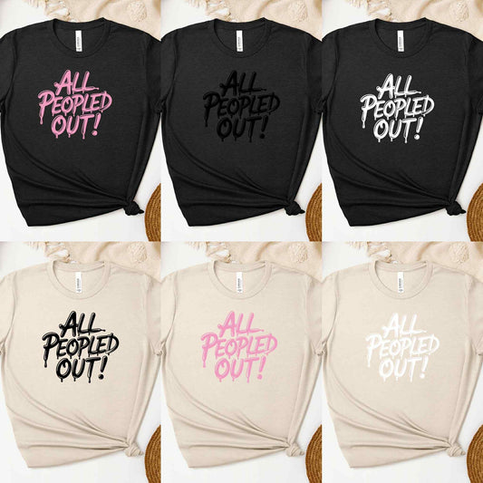 *NEW* ALL PEOPLED OUT SHIRT
